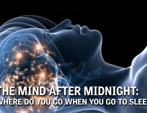 The Mind After Midnight: Where Do You Go When You Go to Sleep?